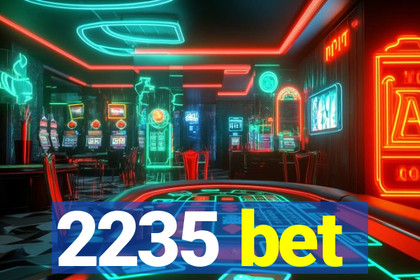2235 bet